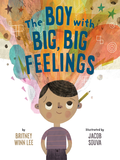 Title details for The Boy with Big, Big Feelings by Britney Winn Lee - Available